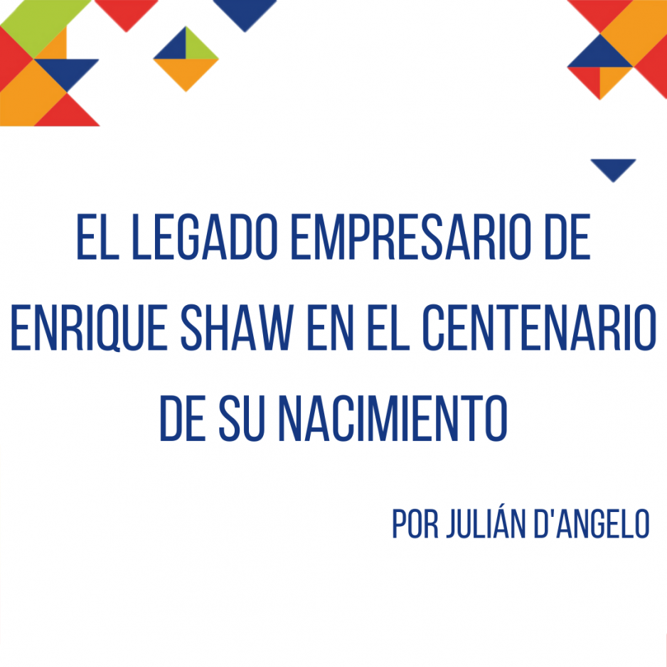 El legado empresario de Enrique Shaw en el centenario de su nacimiento
